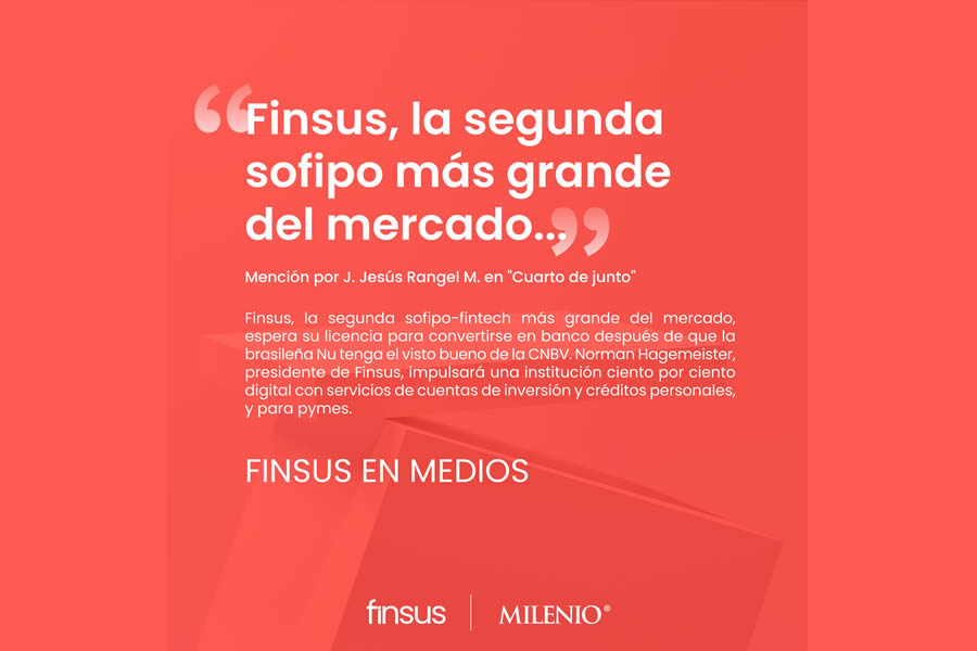 Finsus, la segunda sofipo más grande del mercado...