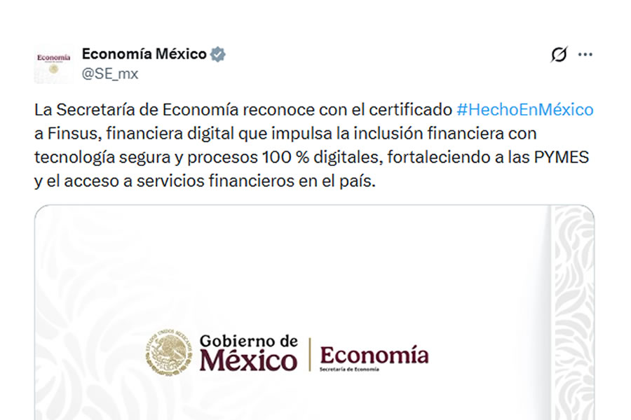 La Secretaría de Economía reconoce con el certificado #HechoEnMéxico a Finsus